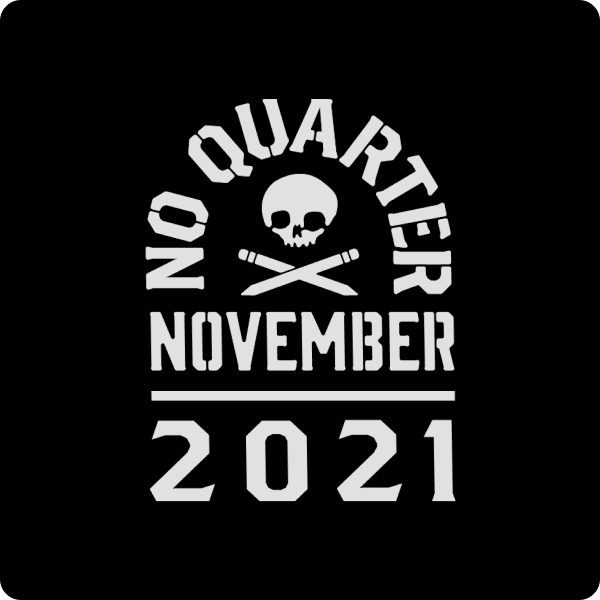 No Quarter November 2021